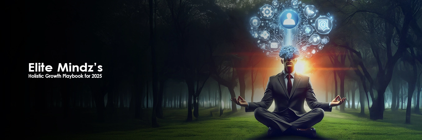 Elite Mindz Holistic Growth Playbook